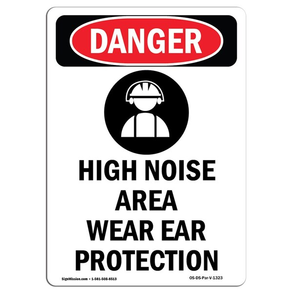 OSHA Danger Sign, High Noise Area Wear, 14in X 10in Aluminum, 10" W, 14" L, Portrait